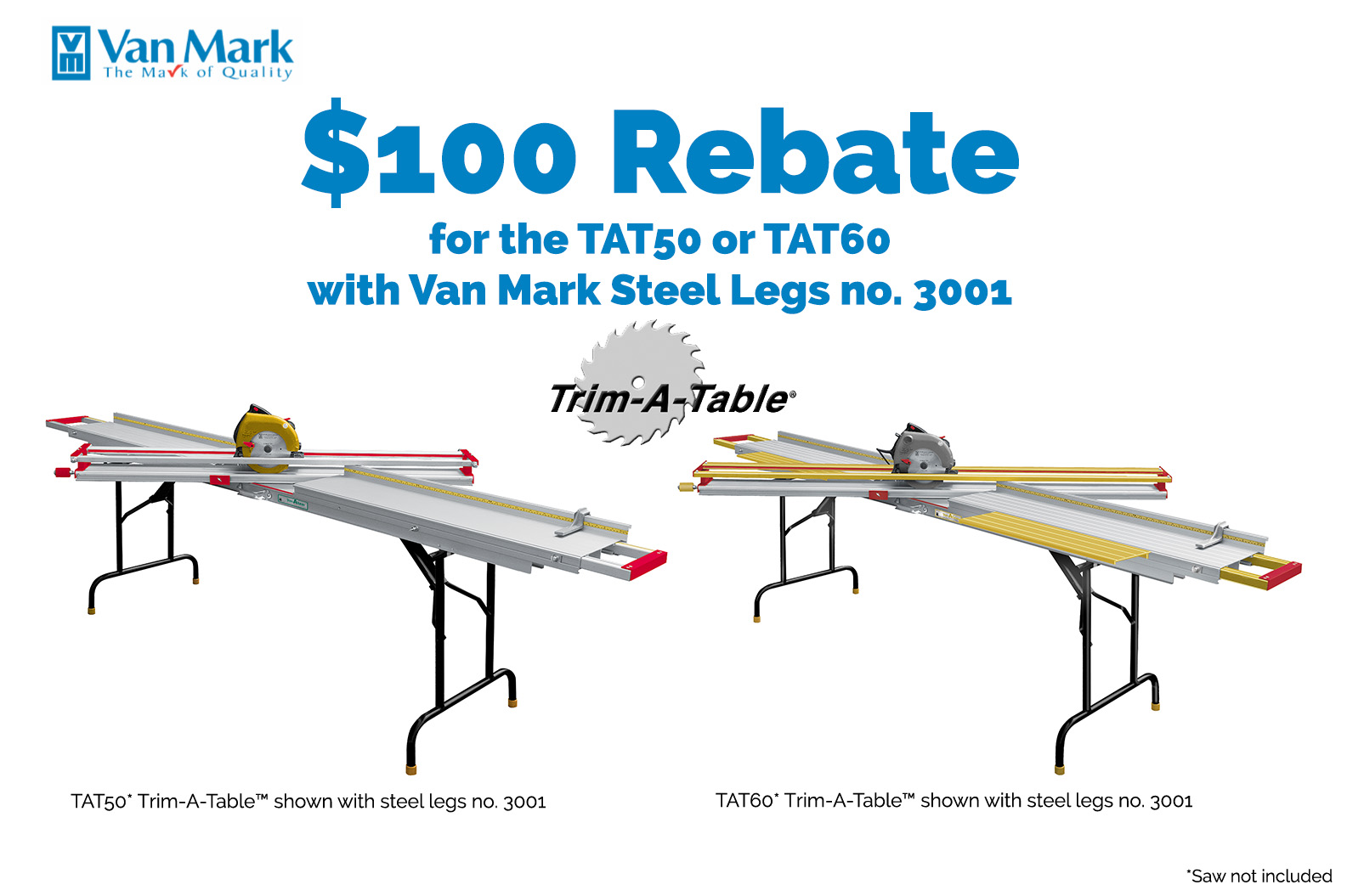 Trim-A-Table TAT50 TAT60 with steel legs 3001 October Rebate Offer
